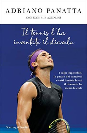 Immagine di TENNIS L`HA INVENTATO IL DIAVOLO (IL)