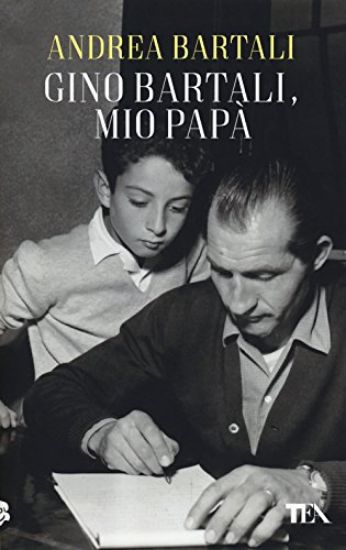 Immagine di GINO BARTALI, MIO PAPA`