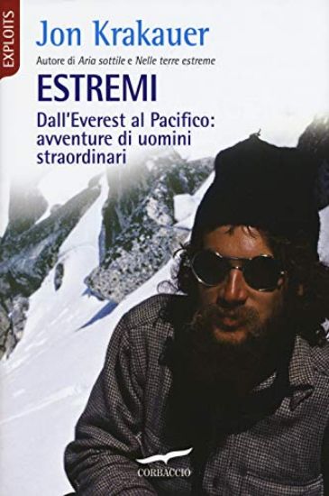 Immagine di ESTREMI. DALL`EVEREST AL PACIFICO: AVVENTURE DI UOMINI STRAORDINARI