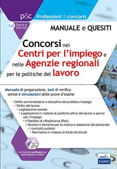 Immagine di CONCORSI NEI CENTRI PER L`IMPIEGO E AGENZIE REGIONALI PER IL LAVORO. MANUALE DI PREPARAZIONE, TE...