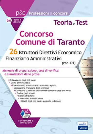 Immagine di CONCORSO COMUNE DI TARANTO. 26 ISTRUTTORI DIRETTIVI ECONOMICO FINANZIARIO AMMINISTRATIVI. MANUAL...