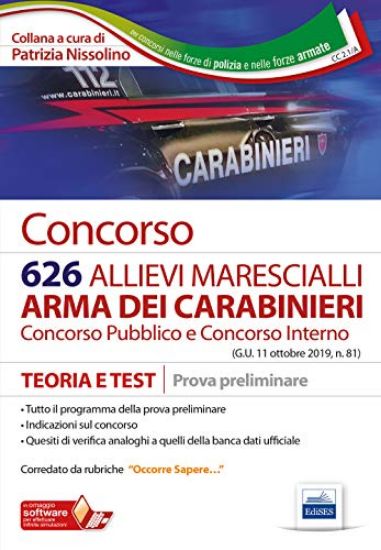 Immagine di CONCORSO 626 ALLIEVI MARESCIALLI ARMA DEI CARABINIERI. TEORIA E TEST PER LA PROVA PRELIMINARE. C...