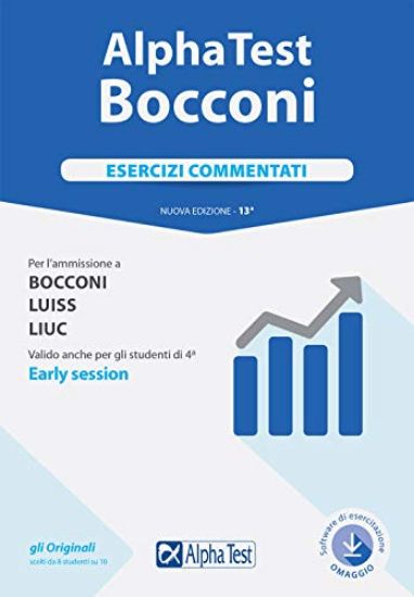 Immagine di ALPHA TEST. BOCCONI. ESERCIZI COMMENTATI. PER L`AMMISSIONE A BOCCONI, LUISS, LIUC. VALIDO ANCHE PER