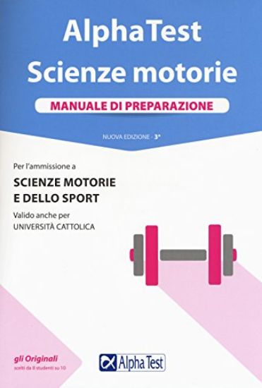 Immagine di ALPHA TEST. SCIENZE MOTORIE. MANUALE DI PREPARAZIONE. CON CONTENUTO DIGITALE PER ACCESSO ON LINE