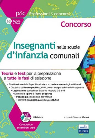 Immagine di CONCORSO INSEGNANTI NELLE SCUOLE D`INFANZIA COMUNALI. TEORIA E TEST PER LA PREPARAZIONE A TUTTE ...