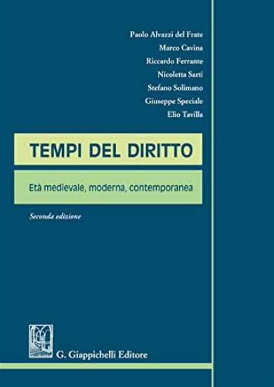 Immagine di TEMPI DEL DIRITTO. ETA` MEDIEVALE, MODERNA, CONTEMPORANEA