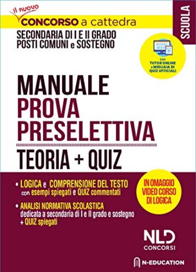 Immagine di CONCORSO A CATTEDRA SECONDARIA I E II GRADO. MANUALE PROVA PRESELETTIVA. TEORIA + QUIZ