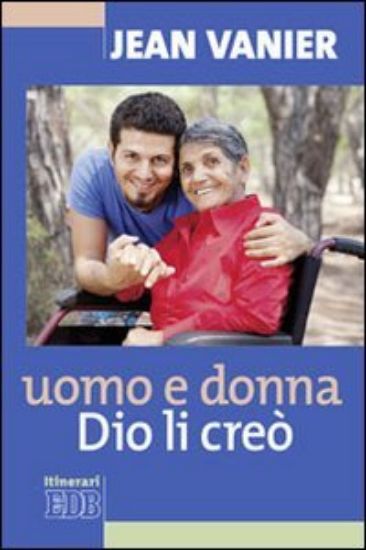 Immagine di UOMO E DONNA DIO LI CREO`