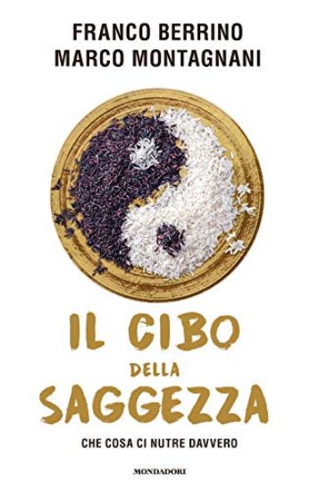 Immagine di CIBO DELLA SAGGEZZA. CHE COSA CI NUTRE DAVVERO (IL)