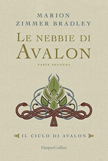 Immagine di NEBBIE DI AVALON. IL CICLO DI AVALON. PARTE SECONDA (LE) - VOLUME 2