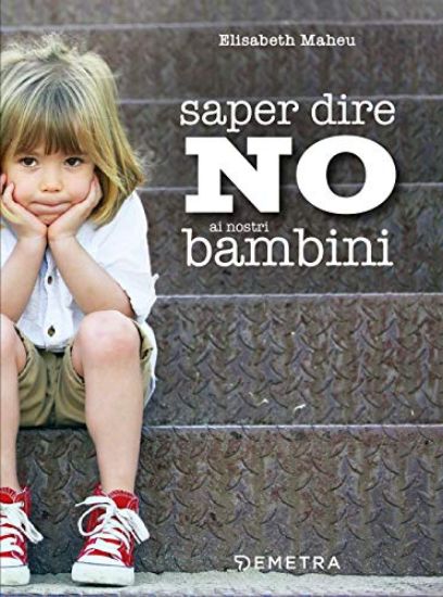 Immagine di SAPER DIRE NO AI NOSTRI BAMBINI