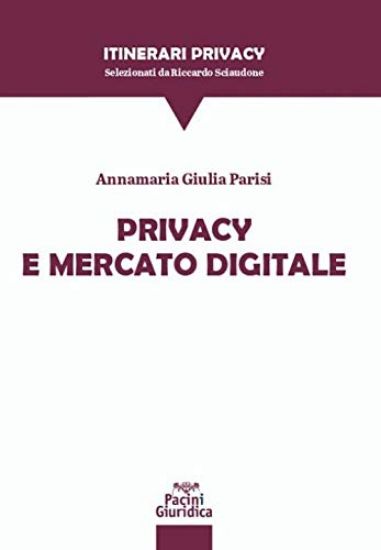 Immagine di PRIVACY E MERCATO DIGITALE