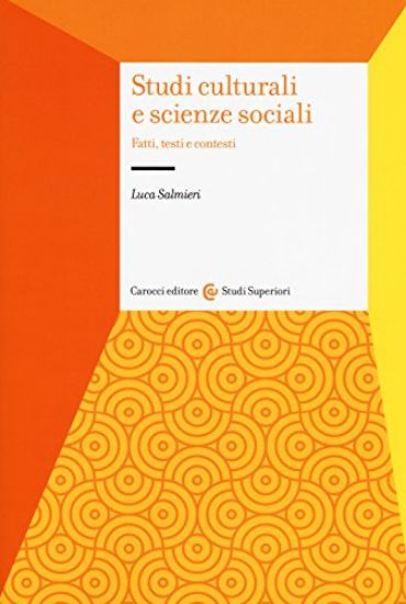 Immagine di STUDI CULTURALI E SCIENZE SOCIALI. FATTI, TESTI E CONTESTI