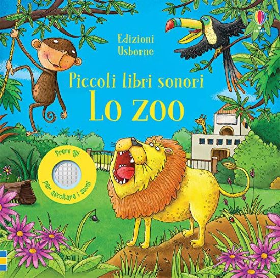 Immagine di ZOO. PICCOLI LIBRI SONORI. EDIZ. A COLORI (LO)