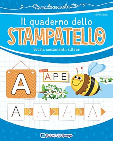 Immagine di QUADERNO DELLO STAMPATELLO. VOCALI, CONSONANTI, SILLABE (IL)