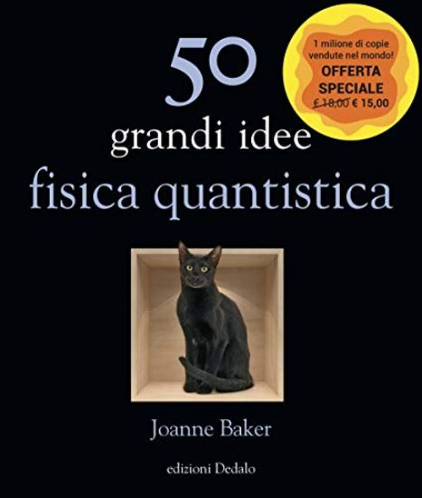 Immagine di 50 GRANDI IDEE. FISICA QUANTISTICA