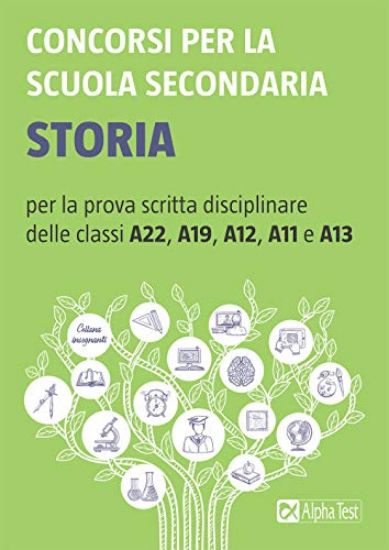 Immagine di CONCORSI PER LA SCUOLA SECONDARIA. STORIA PER LA PROVA SCRITTA DISCIPLINARE DELLE CLASSI A22, A1...