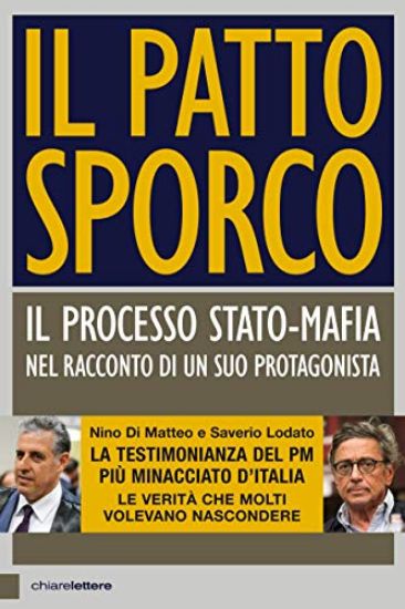 Immagine di PATTO SPORCO. IL PROCESSO STATO-MAFIA NEL RACCONTO DI UN SUO PROTAGONISTA (IL)