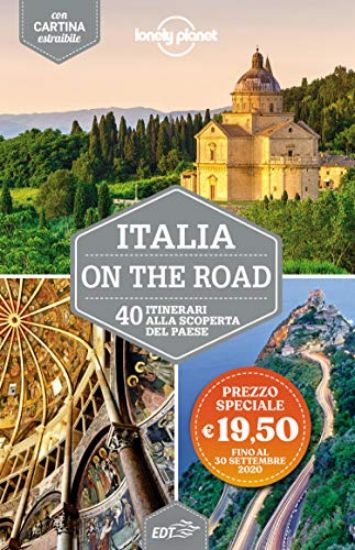 Immagine di ITALIA ON THE ROAD. 40 ITINERARI ALLA SCOPERTA DEL PAESE. CON CARTINA