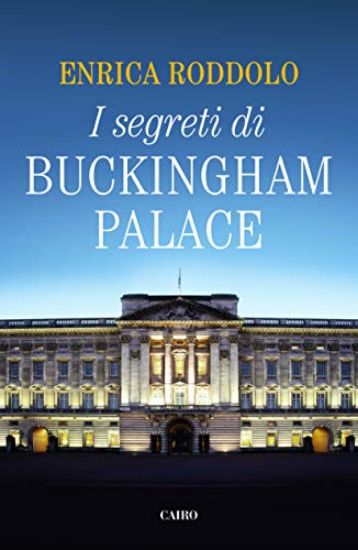 Immagine di SEGRETI DI BUCKINGHAM PALACE (I)