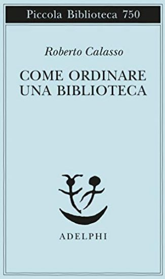 Immagine di COME ORDINARE UNA BIBLIOTECA