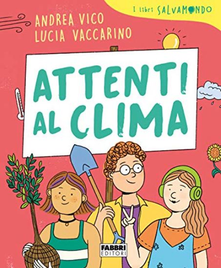 Immagine di ATTENTI AL CLIMA. I LIBRI SALVAMONDO