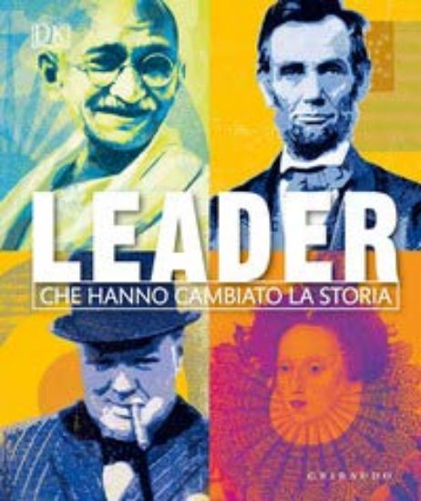 Immagine di LEADER CHE HANNO CAMBIATO LA STORIA