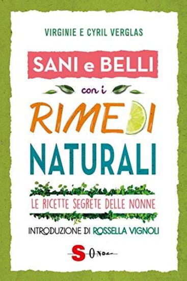 Immagine di SANI E BELLI CON I RIMEDI NATURALI