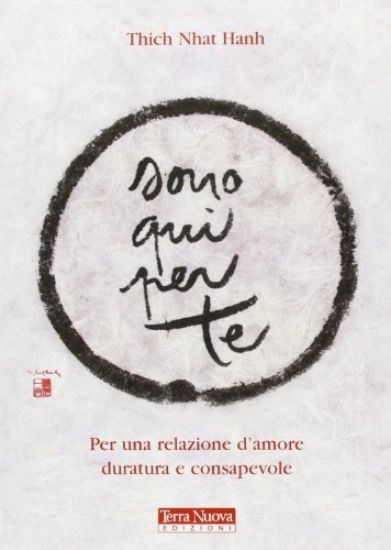 Immagine di SONO QUI PER TE. PER UNA RELAZIONE D`AMORE DURATURA E CONSAPEVOLE