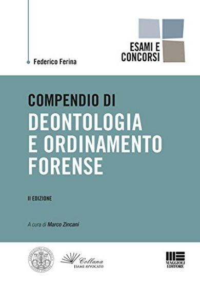 Immagine di COMPENDIO DI DEONTOLOGIA E ORDINAMENTO FORENSE