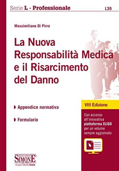 Immagine di LA NUOVA RESPONSABILITA` MEDICA E IL RISARCIMENTO DEL DANNO