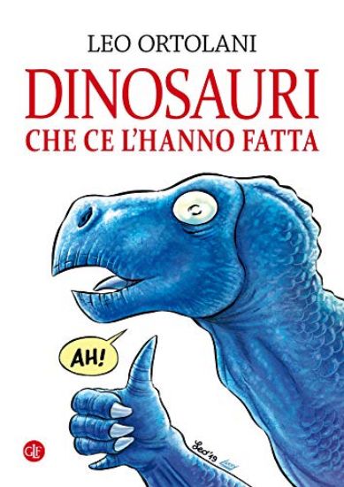 Immagine di DINOSAURI CHE CE L`HANNO FATTA