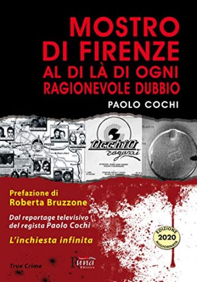 Immagine di MOSTRO DI FIRENZE. AL DI LA` DI OGNI RAGIONEVOLE DUBBIO