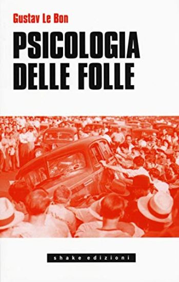 Immagine di PSICOLOGI DELLE FOLLE