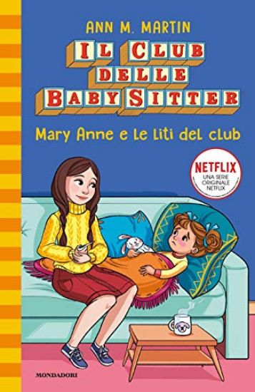 Immagine di MARY ANNE E LE LITE DEL CLUB. IL CLUB DELLE BABY SITTER - VOLUME 4