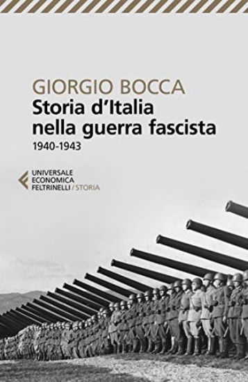 Immagine di STORIA D`ITALIA NELLA GUERRA FASCISTA (1940-1943)