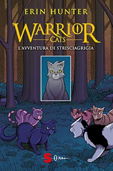 Immagine di AVVENTURA DI STRISCIAGRIGIA. WARRIOR CATS (L`)