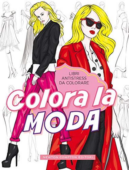 Immagine di COLORA LA MODA. LIBRI ANTISTRESS DA COLORARE