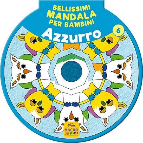 Immagine di BELLISSIMI MANDALA PER BAMBINI. VOL. 6: AZZURRO