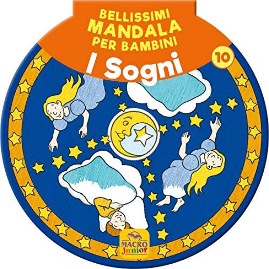 Immagine di BELLISSIMI MANDALA PER BAMBINI. VOL. 10: I SOGNI