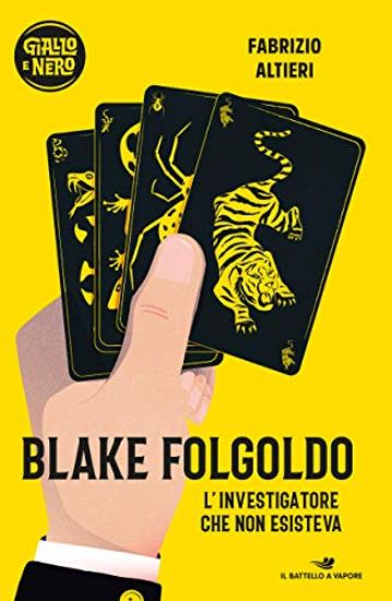 Immagine di BLAKE FOLGOLDO. L`INVESTIGATORE CHE NON ESISTEVA