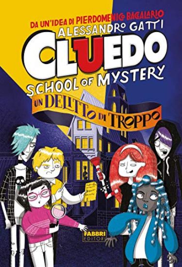 Immagine di DELITTO DI TROPPO. CLUEDO. SCHOOL OF MYSTERY (UN)