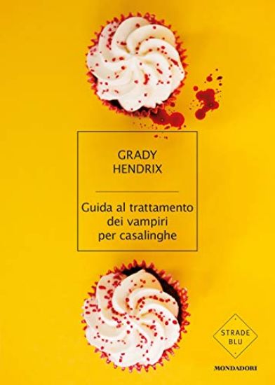 Immagine di GUIDA AL TRATTAMENTO DEI VAMPIRI PER CASALINGHE