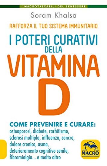 Immagine di POTERI CURATIVI DELLA VITAMINA D. VITAMIN D REVOLUTION (I)