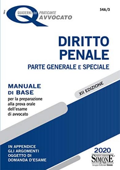 Immagine di DIRITTO PENALE PARTE GENERALE E SPECIALE.MANUALE DI BASE PER LA PREPARAZIONE ALLA PROVA ORALE