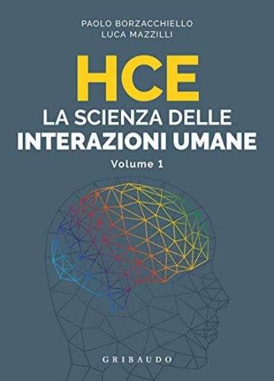 Immagine di HCE. LA SCIENZA DELLE INTERAZIONI UMANE