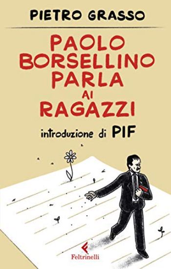 Immagine di PAROLE DI PAOLO BORSELLINO AI RAGAZZI (LE)