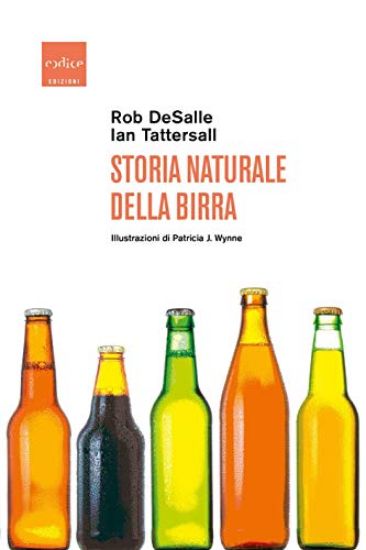 Immagine di STORIA NATURALE DELLA BIRRA