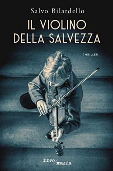 Immagine di IL VIOLINO DELLA SALVEZZA