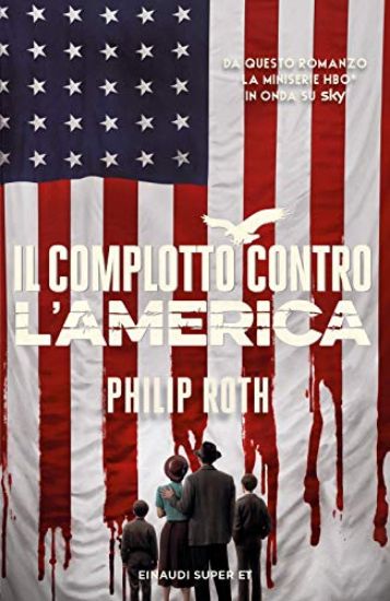 Immagine di COMPLOTTO CONTRO L`AMERICA (IL)